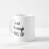 Mug Pas Assez Réveillé Pour Se Réveiller Amusant (Devant gauche)