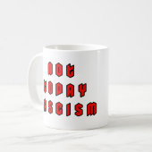 Mug Pas aujourd'hui fascisme (Devant gauche)