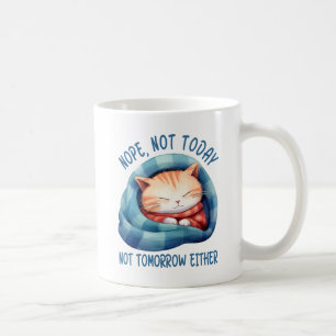 Mug Pas aujourd'hui, pas demain - Introververted Humou