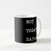 Mug Pas aujourd'hui Satan (Devant droit)