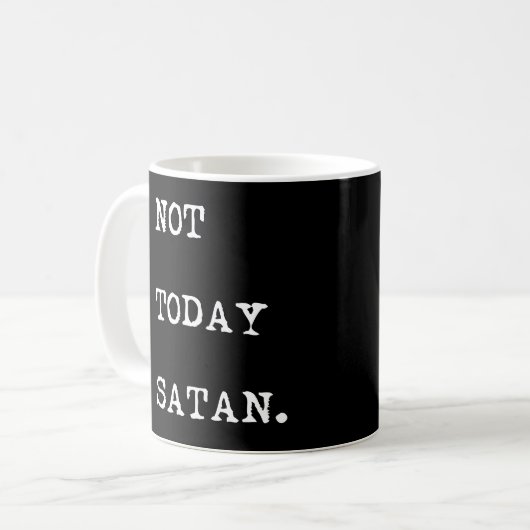 Mug Pas aujourd'hui Satan (Devant gauche)