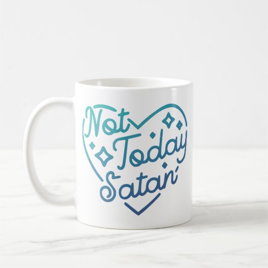 Mug Pas aujourd'hui Satan Drôle Citation (Gauche)
