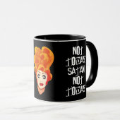 Mug Pas aujourd'hui, Satan, pas aujourd'hui ! Tirer la (Devant droit)