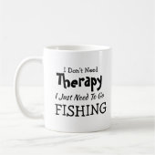 Mug Pas besoin de thérapie Aller à la pêche Anniversai (Gauche)