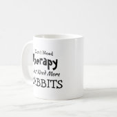 Mug Pas besoin de thérapie juste plus de lapins Annive (Devant gauche)