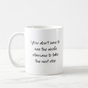 Mug Pas besoin de voir l'escalier entier...