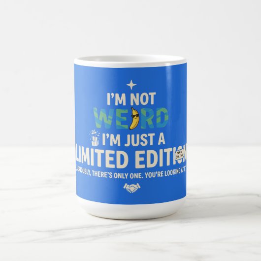 Mug Pas bizarre, juste édition limitée, drôle (Centre)