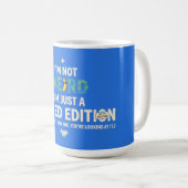 Mug Pas bizarre, juste édition limitée, drôle (Devant droit)