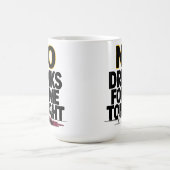 MUG PAS DE BOISSONS POUR MOI CE SOIR (Centre)