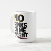 MUG PAS DE BOISSONS POUR MOI CE SOIR (Devant gauche)