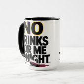 MUG PAS DE BOISSONS POUR MOI CE SOIR (Devant gauche)