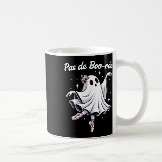 Mug Pas De Boo-rée Danse De Ballet Professeur De Danse (Droite)
