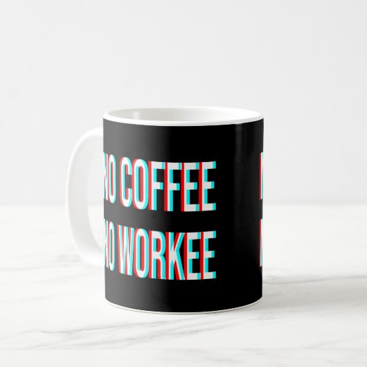 Mug Pas de café ni de travail (Devant gauche)