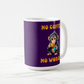 Mug Pas de café Pas de singe de travail (Devant droit)