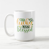 Mug Pas de chance juste béni la Saint Patrick's Day (Gauche)