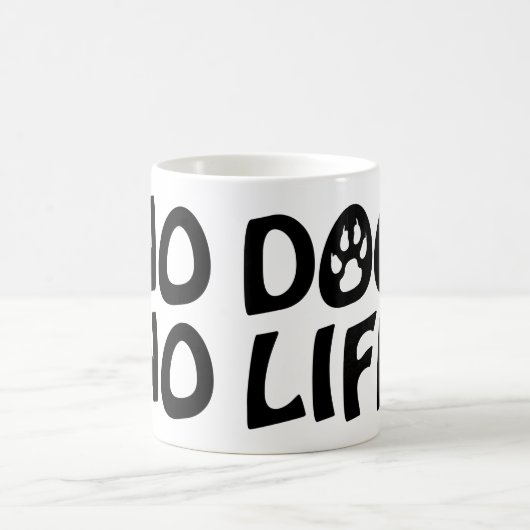 MUG PAS DE CHIEN PAS DE VIE (Centre)