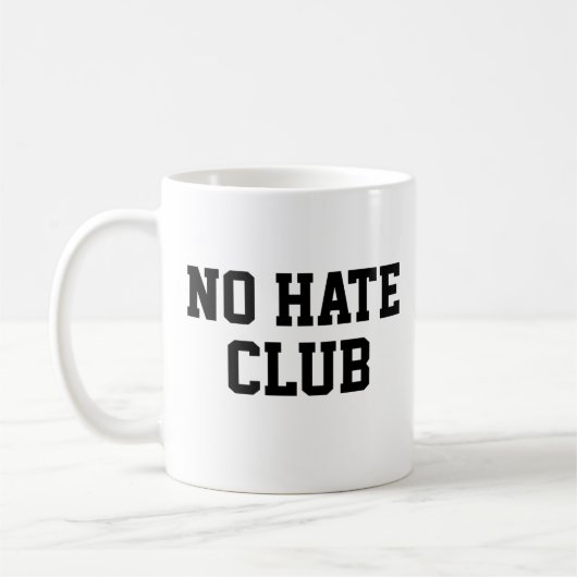 Mug Pas de club de haine (Gauche)