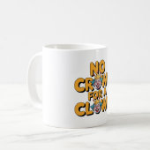 Mug Pas de couronne pour un Clown Bold Graphic (Devant gauche)