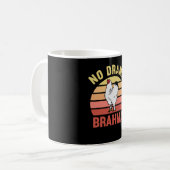 Mug Pas de drame Chicken Chickens Rooster à Brahma (Devant gauche)