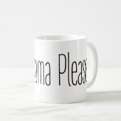 Mug Pas de drame, s'il vous plaît (Devant droit)