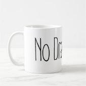 Mug Pas de drame, s'il vous plaît (Gauche)