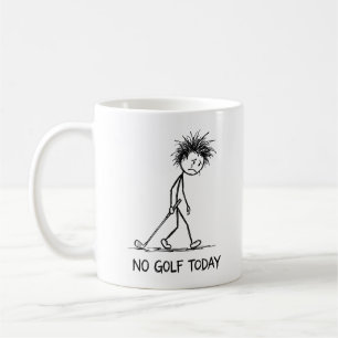 Mug Pas de golf aujourd'hui Funny Sad Stick Figure Gol