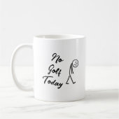 Mug Pas de golf aujourd'hui Funny Sad Stickman Meme Go (Gauche)