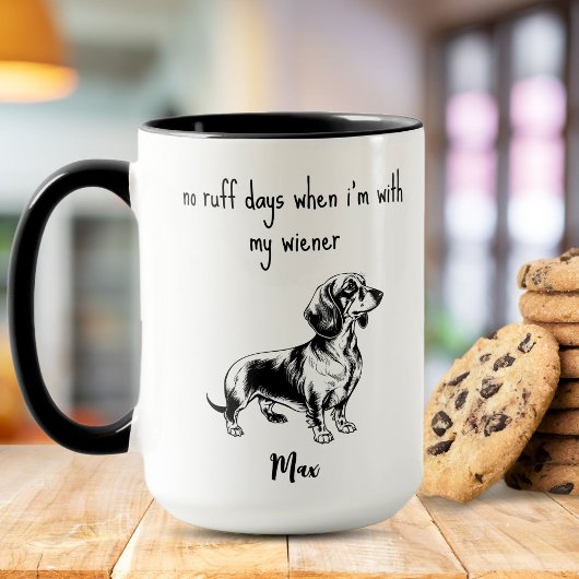 Mug Pas de Jours Mauvais avec Mon Dachshund Wiener Noi