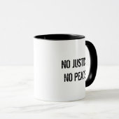Mug Pas de justice pas de café de la paix (Devant droit)