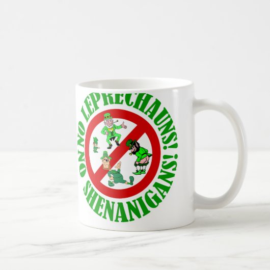 Mug Pas de leprechauns, pas de shenanigans (Droite)