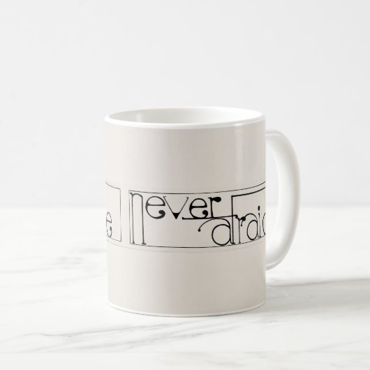 Mug Pas de mantra de la peur (Devant droit)