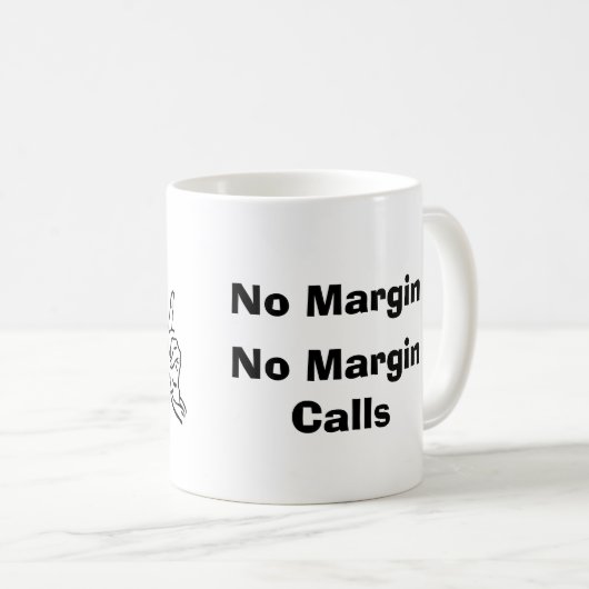 Mug Pas de marge, pas d'appels de marge (Devant droit)