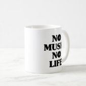 MUG PAS DE MUSIQUE PAS DE VIE (Devant droit)