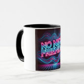 Mug Pas de nouveaux amis Neon Glow (Devant gauche)