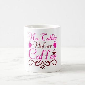 Mug Pas de Parole Avant le Café