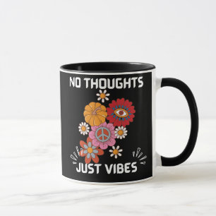 Mug Pas de pensées juste des vibes