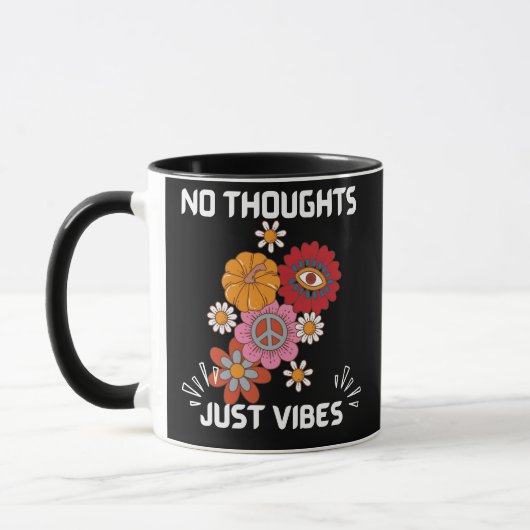 Mug Pas de pensées juste des vibes (Gauche)