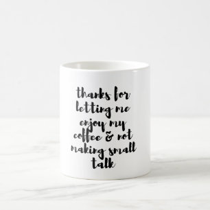 Mug Pas de petite conférence