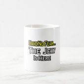 Mug Pas De Peur...Le Juif Est Là (Centre)