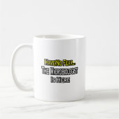 Mug Pas de peur...Microbiologiste (Gauche)