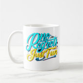 Mug Pas De Regrettes, Juste Amusants (Gauche)