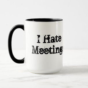 Mug Pas de réunions amusant Office personnalisé Humo