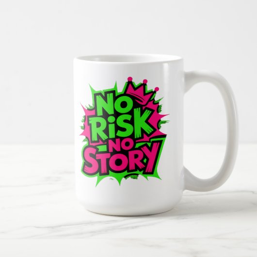 Mug Pas de risque, pas d'histoire (Droite)