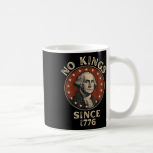 Mug Pas de rois depuis 1776 Patriotique Sauver la démo