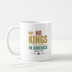 Mug Pas de rois en Amérique depuis 1776 Vintage patrio