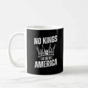 Mug Pas de rois en Amérique Indépendance des États-Uni