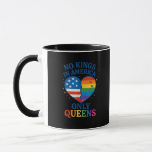 Mug Pas de rois en Amérique seulement des reines drôle