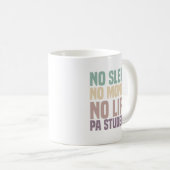 Mug Pas de sommeil Pas d'argent Pas d'assistant de méd (Devant droit)
