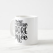 Mug Pas De Talkie Avant Le Café. (Devant gauche)