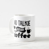 Mug Pas de talkie avant le café (Devant gauche)